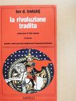 Lev D. Trotskij - La rivoluzione tradita [antikvár]