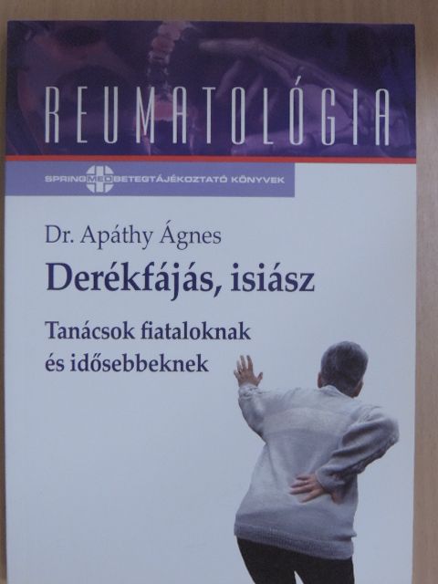 Dr. Apáthy Ágnes - Derékfájás, isiász [antikvár]