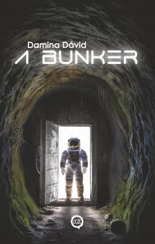 Dávid Damina - A bunker [eKönyv: epub, mobi]