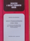 Boros Zsuzsanna - Vichy - Franciaország (1940-1942) [antikvár]