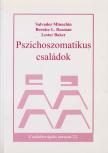 Salvador Minuchin, Bernice L. Rosman, L. Baker - Pszichoszomatikus családok - különös tekintettel az anorexia nervosára [antikvár]