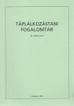 DR. KÁDAS LAJOS - Táplálkozástani fogalomtár [antikvár]