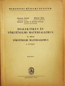 Ágoston László - Dialektikus és történelmi materializmus IV/2. [antikvár]