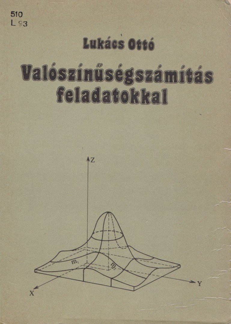 Lukács Ottó - Valószínűségszámítás feladatokkal [antikvár]