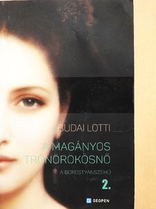 Budai Lotti - A magányos trónörökösnő [antikvár]