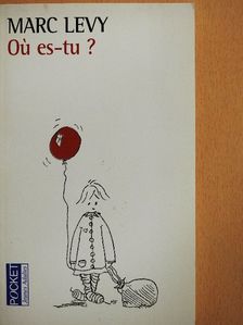 Marc Levy - Oú es-tu? [antikvár]