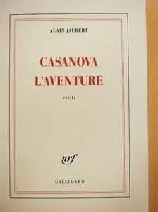 Alain Jaubert - Casanova l'Aventure [antikvár]