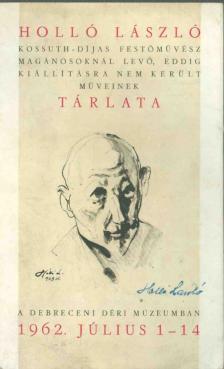 Holló László tárlata (aláírt) [antikvár]