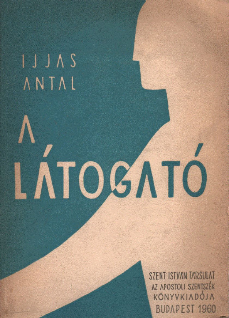 IJJAS ANTAL - A látogató [antikvár]