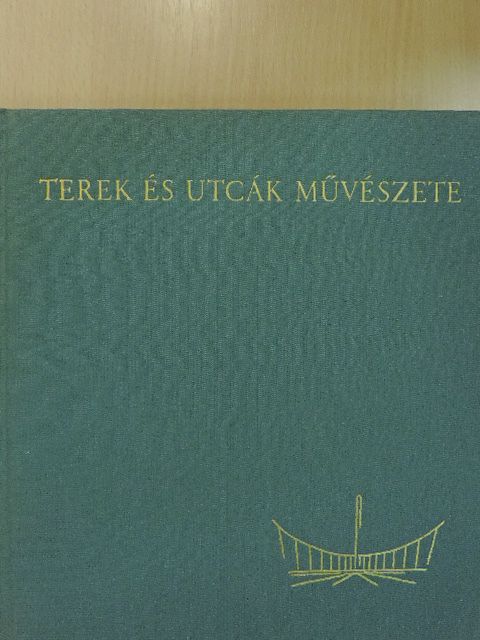 Pogány Frigyes - Terek és utcák művészete [antikvár]