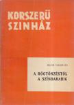 Wallentin, Maxim - A rögtönzéstől a színdarabig [antikvár]