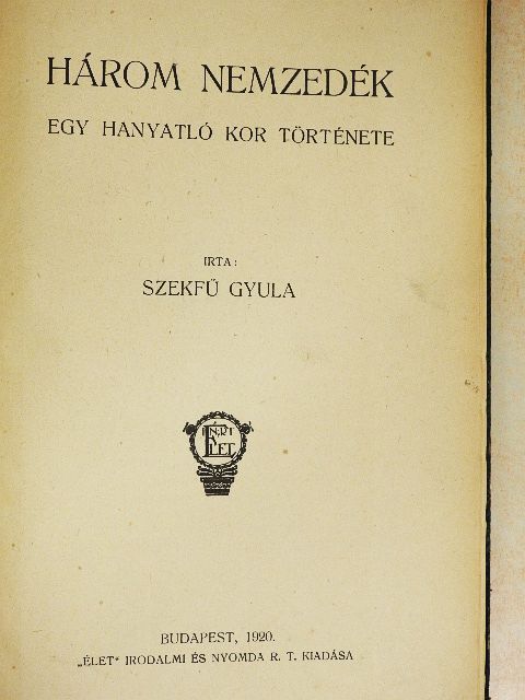 Szekfű Gyula - Három nemzedék [antikvár]