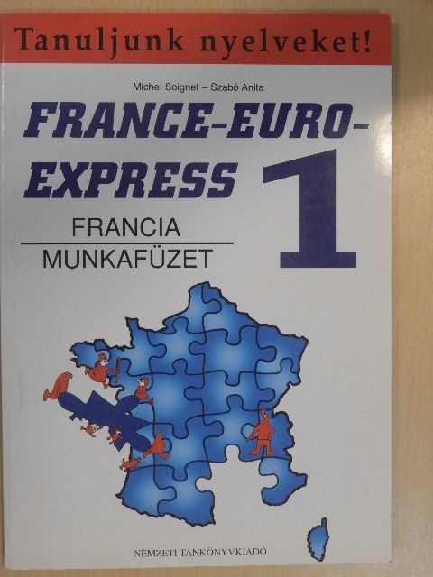 Michel Soignet - France-Euro-Express 1. - Munkafüzet [antikvár]