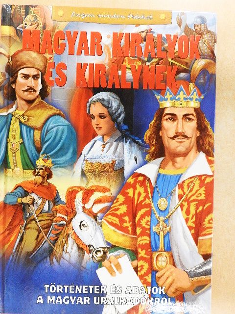 Tóth Dóra - Magyar királyok és királynék [antikvár]