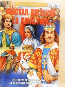 Tóth Dóra - Magyar királyok és királynék [antikvár]