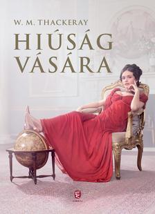 William Makepeace Thackeray - Hiúság Vására [szépséghibás]