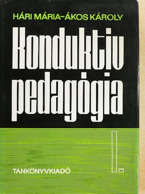 Ákos Károly - Konduktív pedagógia I. [antikvár]