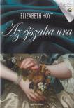 Elizabeth Hoyt - Az éjszaka ura [antikvár]