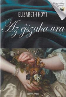 Elizabeth Hoyt - Az éjszaka ura [antikvár]