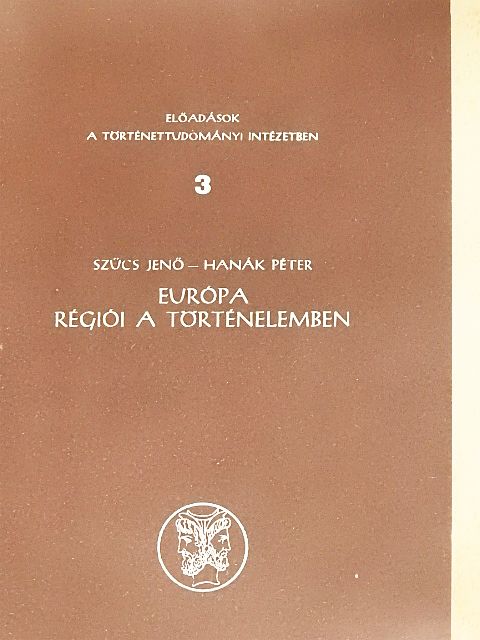 Hanák Péter - Európa régiói a történelemben [antikvár]