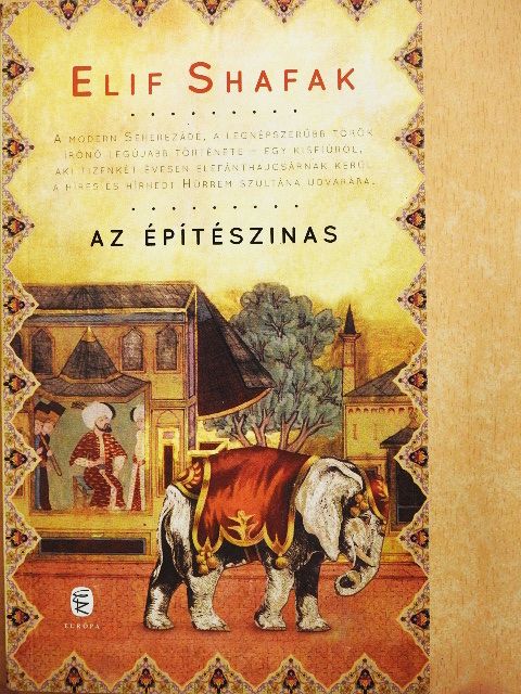 Elif Shafak - Az építészinas [antikvár]