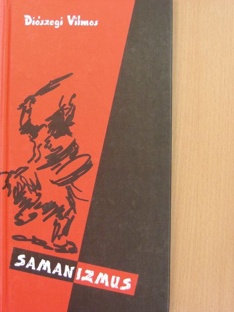 Diószegi Vilmos - Samanizmus [antikvár]