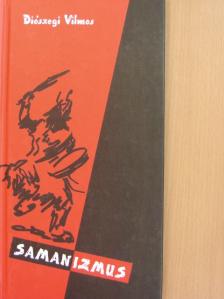 Diószegi Vilmos - Samanizmus [antikvár]