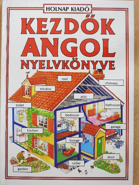 Francoise Holmes - Kezdők angol nyelvkönyve [antikvár]