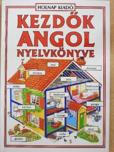 Francoise Holmes - Kezdők angol nyelvkönyve [antikvár]