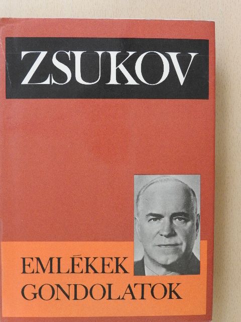 G. K. Zsukov - Emlékek, gondolatok  [antikvár]