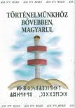 Szondi Miklós - Történelmünkhöz bővebben, magyarul [antikvár]