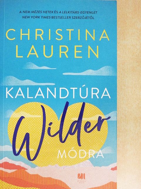 Christina Lauren - Kalandtúra Wilder módra [antikvár]