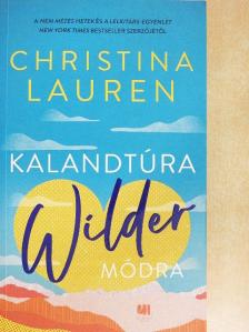 Christina Lauren - Kalandtúra Wilder módra [antikvár]