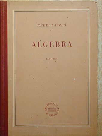 Rédei László - Algebra I.  [antikvár]