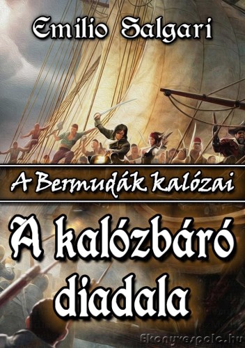 Emilio Salgari - A kalózbáró diadala [eKönyv: epub, mobi]