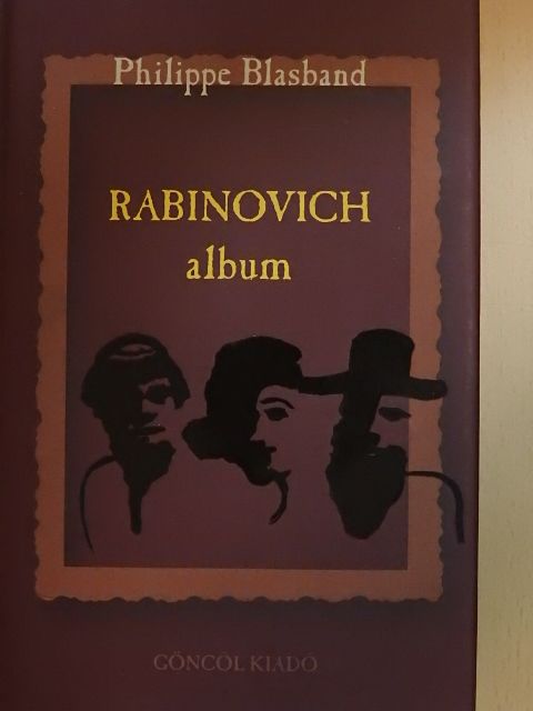 Philippe Blasband - Rabinovich album [antikvár]