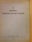 A munka termelékenysége [antikvár]