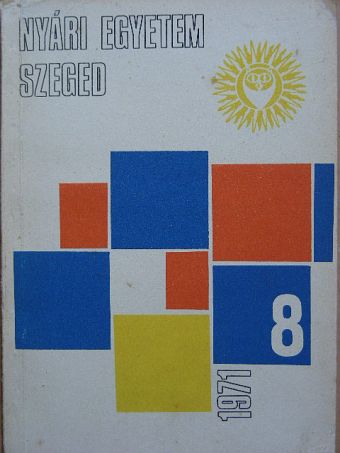 Dr. Buzás László - Nyári Egyetem Szeged 1971. [antikvár]