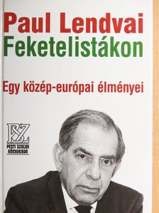 Paul Lendvai - Feketelistákon [antikvár]