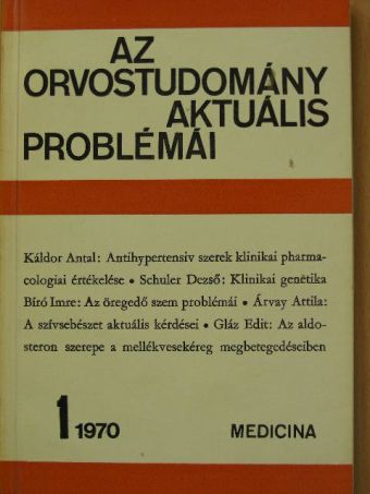 Dr. Árvay Attila - Az orvostudomány aktuális problémái 1970/1. [antikvár]