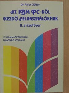Dr. Pajor Gábor - Az IBM PC-ről kezdő felhasználóknak II. [antikvár]