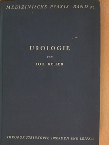 Dr. Joh. Keller - Urologie [antikvár]