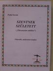 Pethő István - Szentnek született [antikvár]