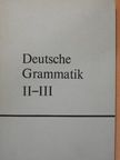 Hessky Regina - Deutsche Grammatik II-III. [antikvár]