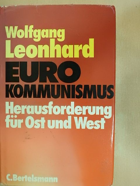 Wolfgang Leonhard - Euro Kommunismus [antikvár]