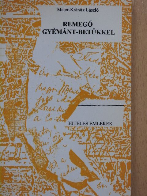 Maier-Kránitz László - Remegő gyémánt-betűkkel (dedikált példány) [antikvár]