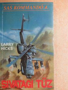 Larry Hicks - Sivatagi tűz [antikvár]