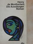 Henry de Montherlant - Die Aussätzigen [antikvár]