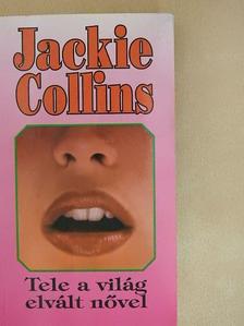 Jackie Collins - Tele a világ elvált nővel [antikvár]