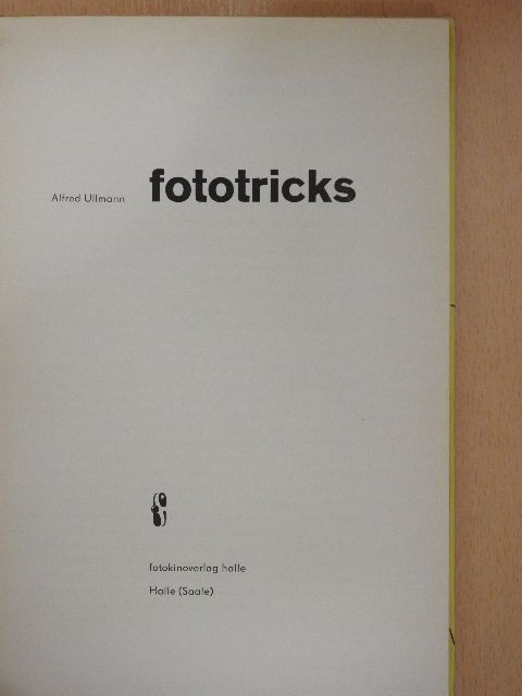 Alfred Ullmann - Fototricks [antikvár]